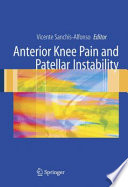 Anterior Knee Pain and Patellar Instability [E-Book] /