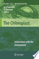 The chloroplast : interactions with the environment [E-Book] /
