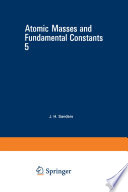 Atomic Masses and Fundamental Constants 5 [E-Book] /