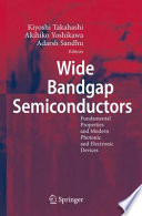 Wide Bandgap Semiconductors [E-Book] : Fundamental Properties and Modern Photonic and Electronic Devices /