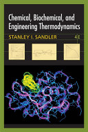 Chemical, biochemical, and engineering thermodynamics /