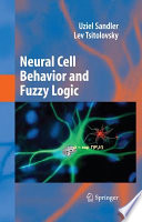 Neural Cell Behavior and Fuzzy Logic [E-Book] /