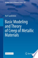 Basic Modeling and Theory of Creep of Metallic Materials [E-Book] /