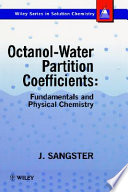 Octanol-water partition coefficients : fundamentals and physical chemistry /