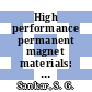 High performance permanent magnet materials: symposium : Materials Research Society Spring Meeting : Anaheim, CA, 23.04.87-24.04.87.