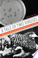A Tale of Two Viruses : Parallels in the Research Trajectories of Tumor and Bacterial Viruses [E-Book] /