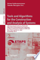 Tools and Algorithms for the Construction and Analysis of Systems [E-Book] : 29th International Conference, TACAS 2023, Held as Part of the European Joint Conferences on Theory and Practice of Software, ETAPS 2022, Paris, France, April 22-27, 2023, Proceedings, Part II /