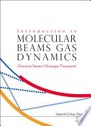 Introduction to molecular beams gas dynamics /