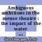 Ambiguous ambitions in the meuse theatre : the impact of the water framework directive on collective-choice rules for integrated river basin management [E-Book] /