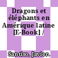Dragons et éléphants en Amérique latine [E-Book] /