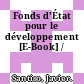 Fonds d'État pour le développement [E-Book] /