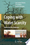 Coping with Water Scarcity [E-Book] : Addressing the Challenges /