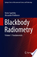 Blackbody Radiometry. Volume 1. Fundamentals [E-Book] /