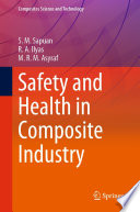 Safety and Health in Composite Industry [E-Book] /