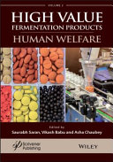 Handbook on high value fermentation products. Volume 2, Human welfare [E-Book] /
