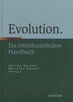 Evolution : ein interdisziplinäres Handbuch /