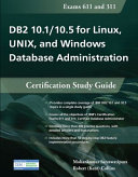 DB2 10.1/10.5 for Linux, UNIX, and Windows database administration : certification study guide [E-Book] /