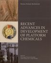 Recent advances in development of platform chemicals /