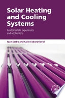 Solar heating and cooling systems : fundamentals, experiments and applications [E-Book] /