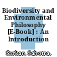 Biodiversity and Environmental Philosophy [E-Book] : An Introduction /