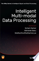Intelligent multi-modal data processing [E-Book] /
