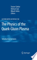 The Physics of the Quark-Gluon Plasma [E-Book] : Introductory Lectures /