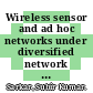 Wireless sensor and ad hoc networks under diversified network scenarios / [E-Book]