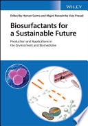 Biosurfactants for a sustainable future : production and applications in the environment and biomedicine. [E-Book] /