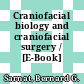Craniofacial biology and craniofacial surgery / [E-Book]