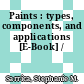 Paints : types, components, and applications [E-Book] /