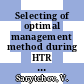 Selecting of optimal management method during HTR running in a period [E-Book] /