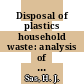 Disposal of plastics household waste: analysis of environmental impacts and costs.