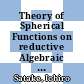 Theory of Spherical Functions on reductive Algebraic Groups over p-ADIC Fields /