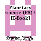Planetary science (PS) / [E-Book]