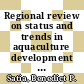 Regional review on status and trends in aquaculture development in Sub-Saharan Africa -- 2010 = : Revue régionale sur la situation et les tendances dans l'aquaculture en Afrique subsaharienne [E-Book] /