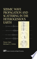 Seismic Wave Propagation and Scattering in the Heterogeneous Earth [E-Book] /