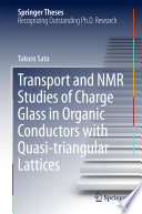 Transport and NMR Studies of Charge Glass in Organic Conductors with Quasi-triangular Lattices [E-Book] /