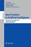 New frontier in artifical intelligence [E-Book] : conference and workshops, Miyazaki, Japan, Juni 18-22, 2007 : JSAI 2007 : revised selected papers /