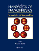 Handbook of nanophysics. 3, Nanoparticles and quantum dots [E-Book] /