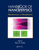 Handbook of nanophysics. 6, Nanoelectronics and nanophotonics [E-Book] /