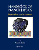 Handbook of nanophysics. Nanotubes and nanowires [E-Book] /