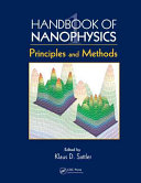 Handbook of nanophysics. Principles and methods [E-Book] /