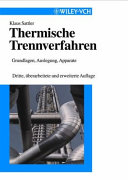 Thermische Trennverfahren: Grundlagen, Auslegung, Apparate /