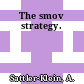 The smov strategy.