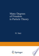 Many Degrees of Freedom in Particle Theory [E-Book] /