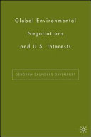 Global environmental negotiations and US interests /