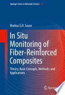 In Situ Monitoring of Fiber-Reinforced Composites [E-Book] : Theory, Basic Concepts, Methods, and Applications /