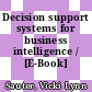 Decision support systems for business intelligence / [E-Book]