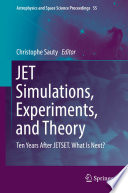 JET Simulations, Experiments, and Theory [E-Book] : Ten Years After JETSET. What Is Next? /