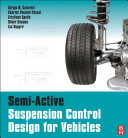 Semi-active suspension control design for vehicles [E-Book] /